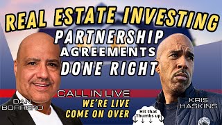 Real estate investing partnerships Dan Borroro Kris Haskins