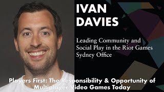 Players First: The Responsibility &amp; Opportunity of Multiplayer Video Games Today