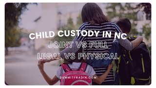 What You Need to Know about Child Custody in North Carolina