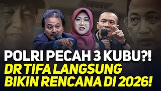 POLRI PECAH 3 KUBU?! DR TIFA LANGSUNG BIKIN RENCANA DI 2026!