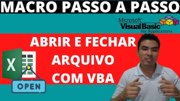 Como Abrir e Fechar Planilha com VBA, Aprenda criar Macro para abrir e fechar arquivo, não sabe VBA