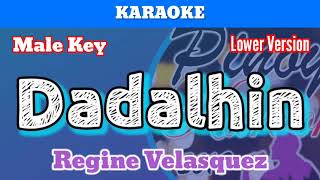 Dadalhin by Regine Velasquez (Karaoke : Male Key : Lower Version)