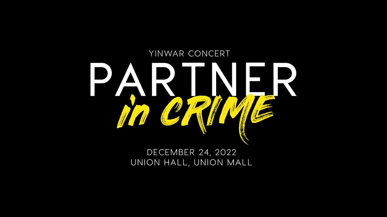 YINWAR CONCERT: PARTNER IN CRIME (Official Teaser) - YouTube
