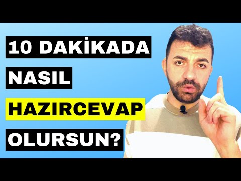 Nasıl Hazırcevap Olursun? Hazırcevap olmanın yolları! 