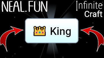 How to Make King in Infinite Craft | Get King in Infinite Craft