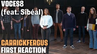 Musician/Producer Reacts to "Traditional: Carrickfergus" by VOCES8 (feat. Sibéal)