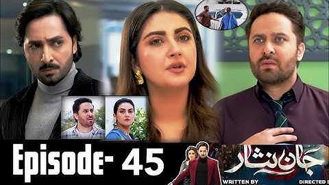Jaan Nisar Ep 45 - [Eng Sub] - Digitally Presented by Happilac Paints - 16th Aug 2024 - Har Pal Geo