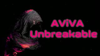 AViVA - Unbreakable [Lyrics on screen]