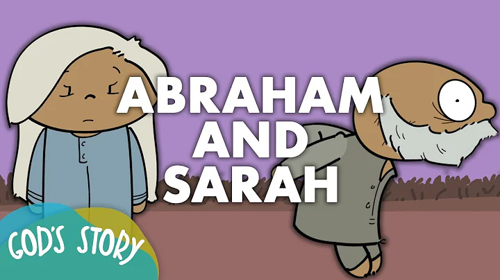 God's Story: Abraham and Sarah