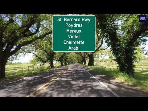 Road Trip #275 - St. Bernard Hwy - Poydras to Arabi, Louisiana