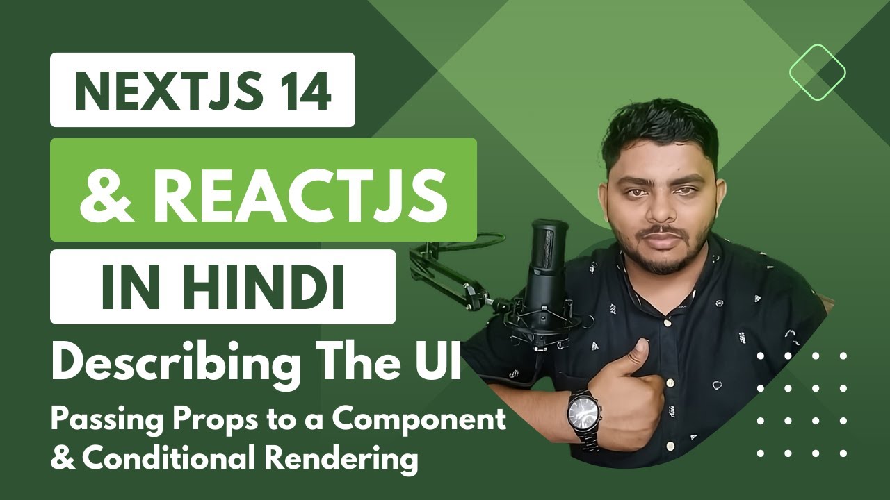 Reactjs & NextJs in Hindi - Passing Props to a Component & Conditional ...