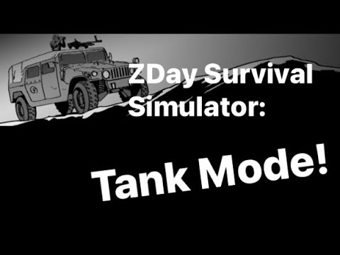 ZDay Survival Simulator ‘Tank Mode’ (Old Version)