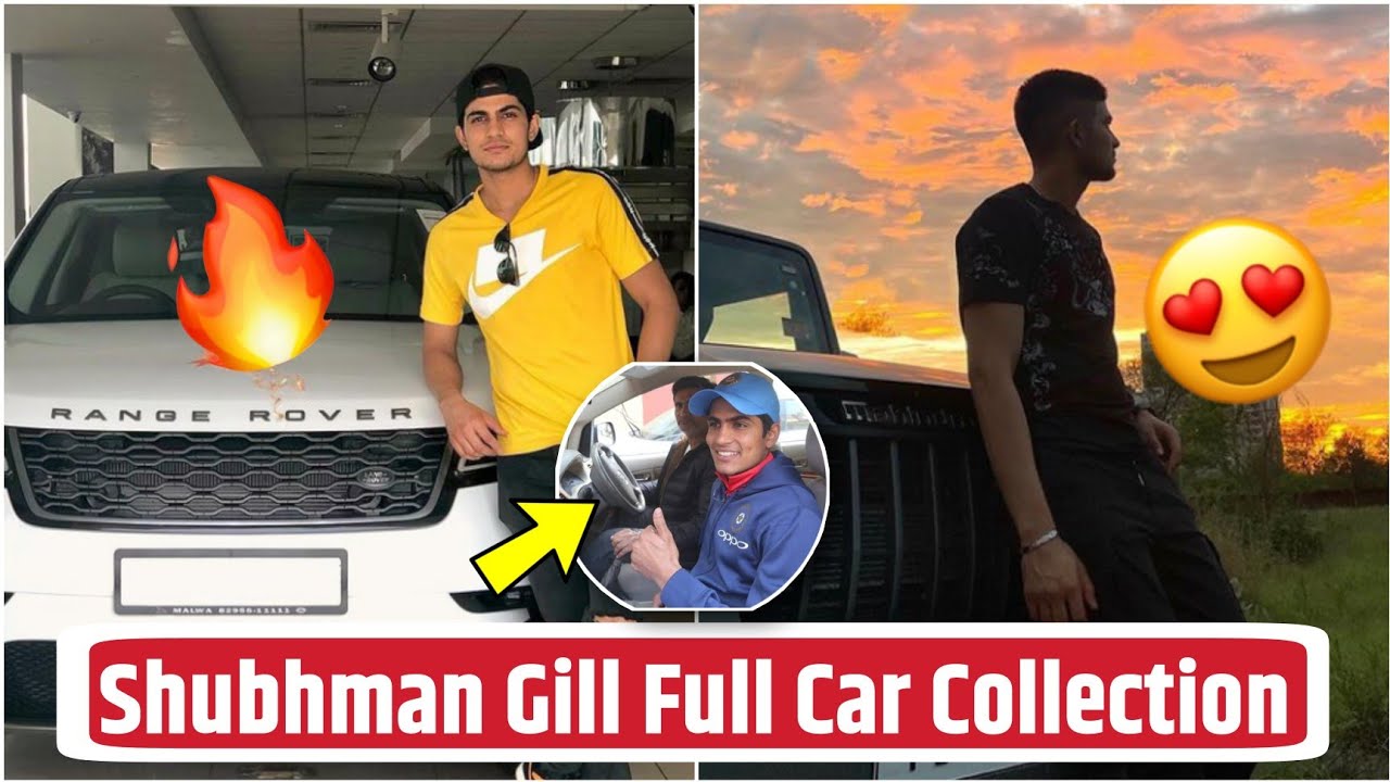 Shubman Gill Full Car Collection 2022 Ahemdabad IPL Team Shubhman