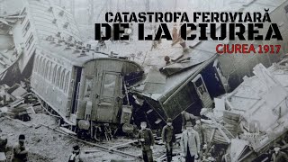 Catastrofa feroviară de la Ciurea | CIUREA 17 🔴