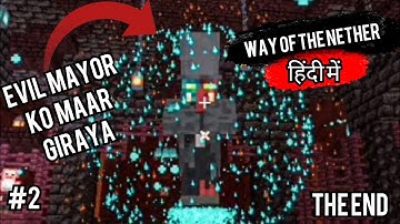 #2 Evil Mayor Ko Maar Giraya | Way of The Nether | Minecraft in Hindi