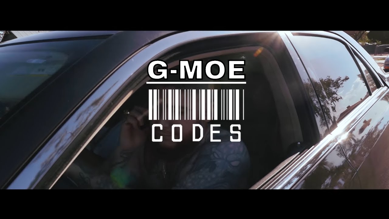 Watch G-Moe " Codes " Prod. by RO SMITH (OFFICIAL MUSIC VIDEO) on YouTube Watch G-Moe " Codes " Prod. by RO SMITH (OFFICIAL MUSIC VIDEO) on YouTube