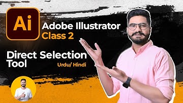 How to Use Direct Selection Tool - Class 2 - Adobe Illustrator - Learn with Faizan Hameed