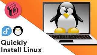 Quickly Installing Linux