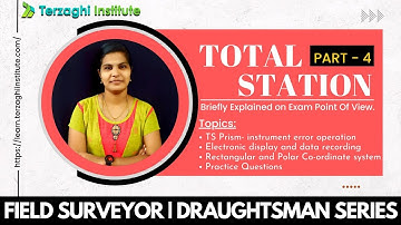 Total Station with Detailed Images | PART - 4/5 | 3 Topics in 20min | FIELD SURVEYOR & DRAUGHTSMAN