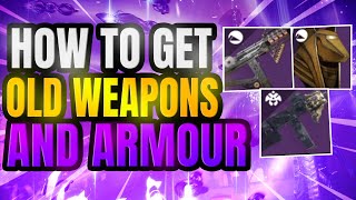 Destiny 2 How To Get Old Weapons & Armour From Previous Seasons in lightfall