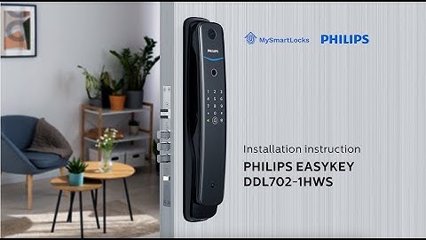 Installation Instructions MySmartLocks Philips EasyKey DDL702-1HWS
