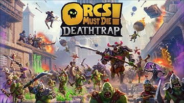 Orcs Must Die! Deathtrap Game Not Open Problem