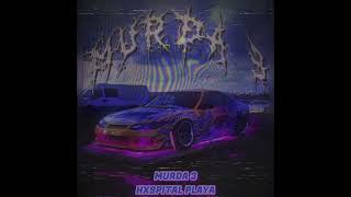 MURDA 3 BY HXSPITAL PLAYA