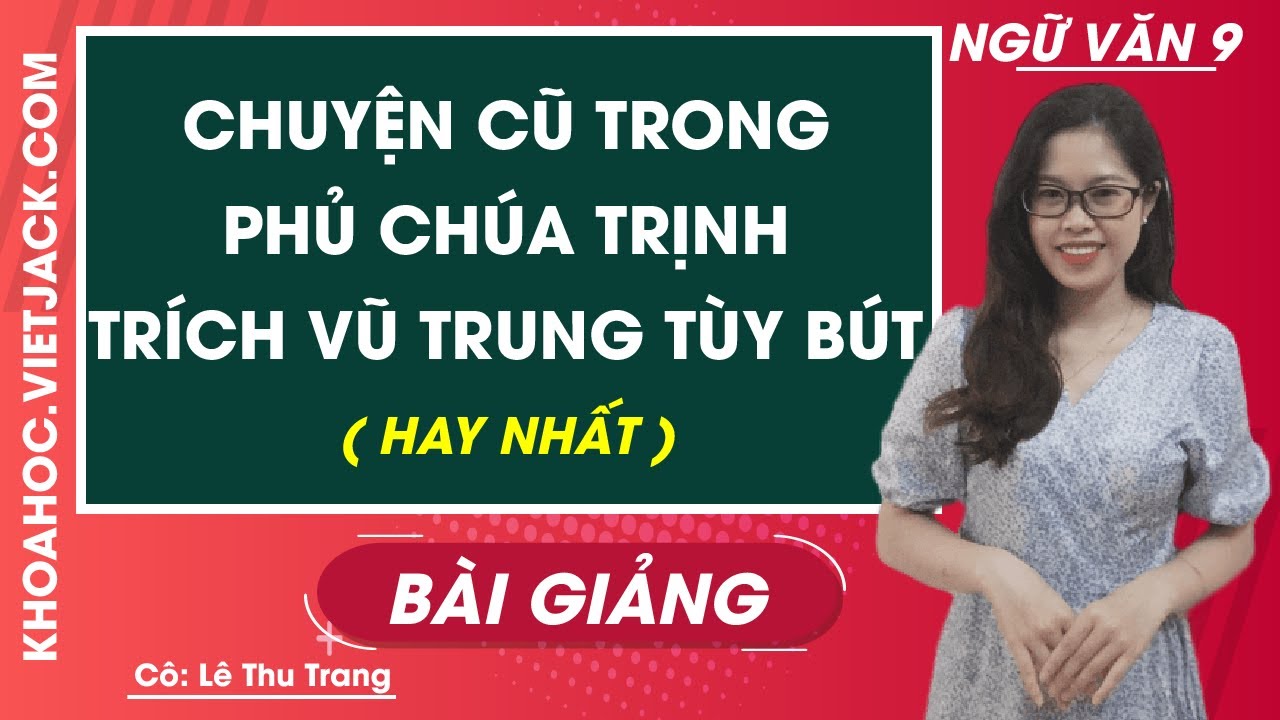 Chuyện cũ trong phủ chúa Trịnh trích Vũ trung tuỳ bút... - youtube