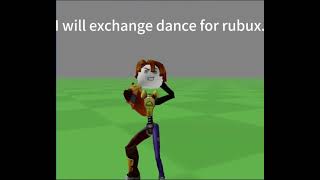 I Will Exchange Dance For Rubux.