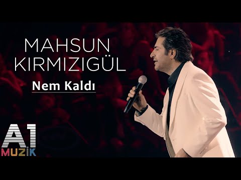 Mahsun Kırmızıgül - Nem Kaldı