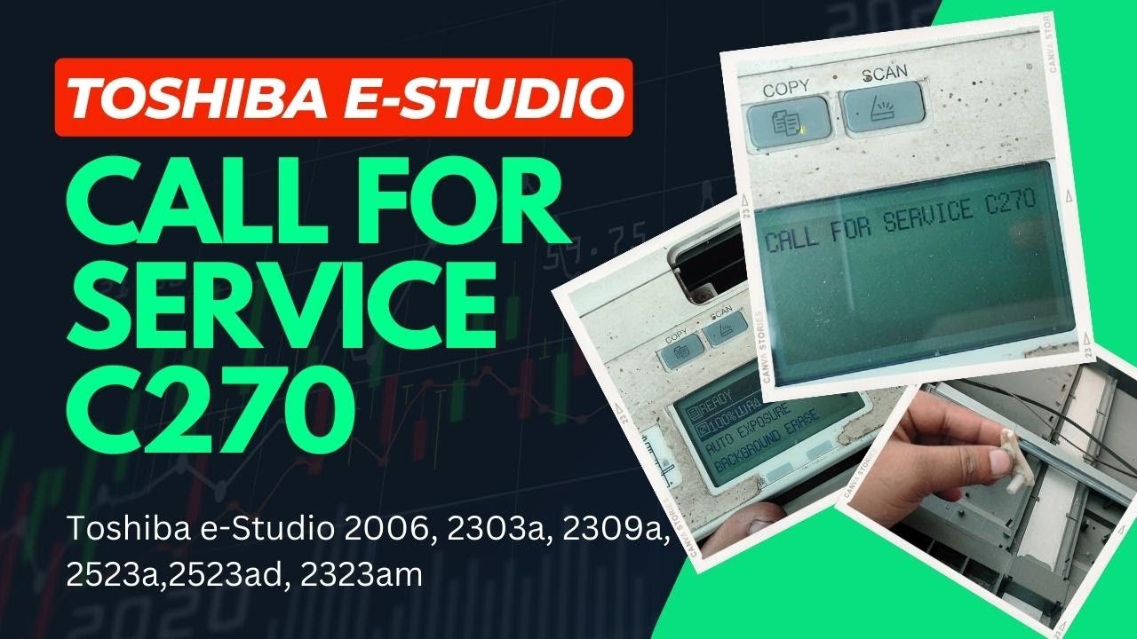 Toshiba e Studio 2006, 2303a, 2523a, 2323am Call For Service C270 - YouTube