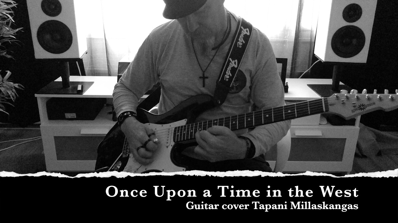 Once Upon a Time in the West - Guitar cover Tapani Millaskangas