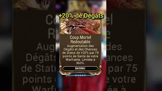 Le Nouveau #mod pour le Basmu : COUP MORTEL REDOUTABLE |  #Warframe [FR] @VVhite_Angel