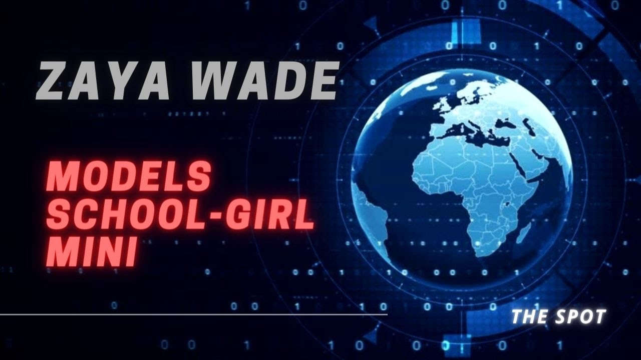 Zaya Wade Models School-Girl Mini