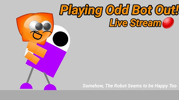 Playing Odd Bot Out!