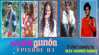 NUPI GUNDA (EPISODE 01)