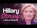 "HILLARY STORIES" — A Bad Lip Reading of Hillary Clinton