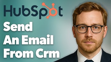 How To Send An Email From Hubspot Crm [2025 Guide]