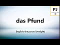 How to pronounce das Pfund (5000 Common German Words)