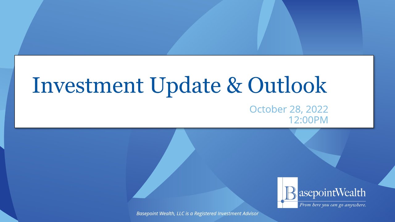 Webinar Recap: Investment Update & Outlook - 28 October 2022