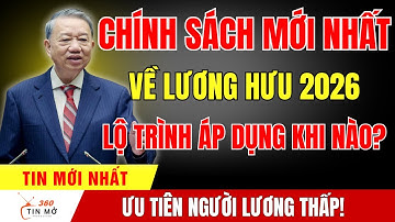 Sự Thật Lương Hưu 2026 Cách Tính Mới, Mức Tăng Mới, Lộ Trình Mới
