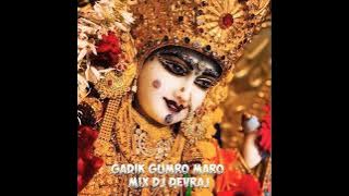 (Devraj- Mo.6352349212) Gadik Gumro Maro #jump_mix #kiran_zanu  #dj_devraj_jayprakash_s_t_editor