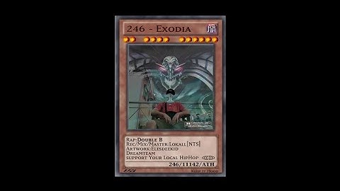 246 - EXODIA (Official Visualiser)