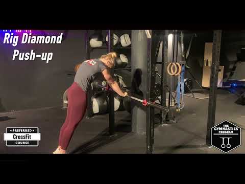 Rig Diamond Push up: Gymnastics Programming
