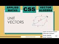 What Are Unit Vectors? | Applied Mathematics Essentials for CSS 2026