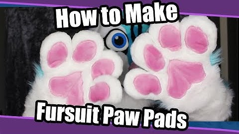 How To Make Fursuit Paw Pads - Fursuit Tutorial