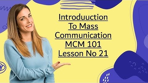 #21 MCM 101 Introduction To Mass Communication Topic Renaissence And scientific Revolution Lesson 21