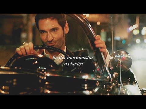 lucifer morningstar | a playlist