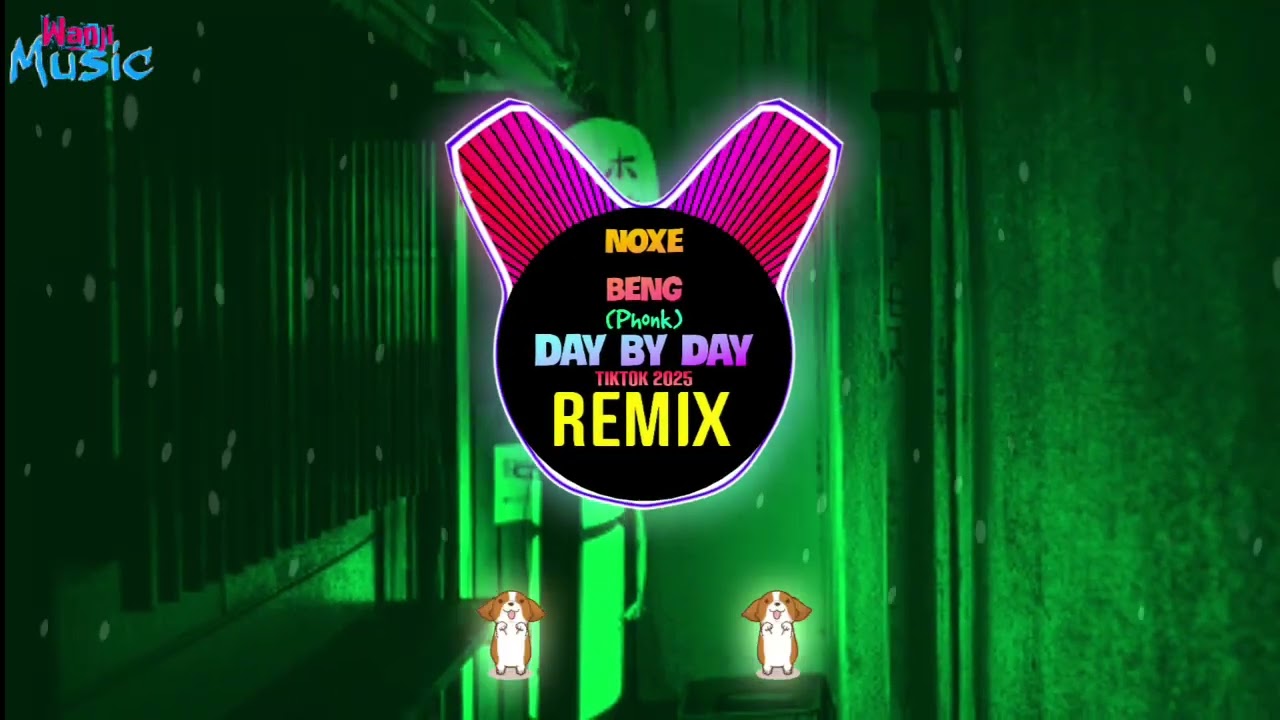 Noxe Beng (Phonk) - Day By Day (Remix Tiktok 2025) - King/不知名 |Giai Điệu Nhẹ Nhàng Hot Tiktok Douyin