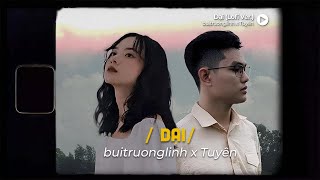 1 HOUR | Dại (Lofi Lyrics) - buitruonglinh x Tuyên | Thoảng qua là cơn gió nhẹ vén tóc mây